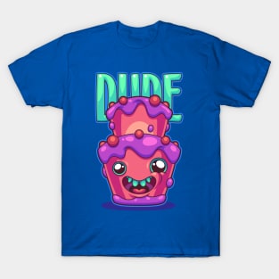 Dude T-Shirt